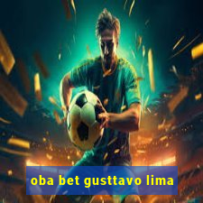 oba bet gusttavo lima